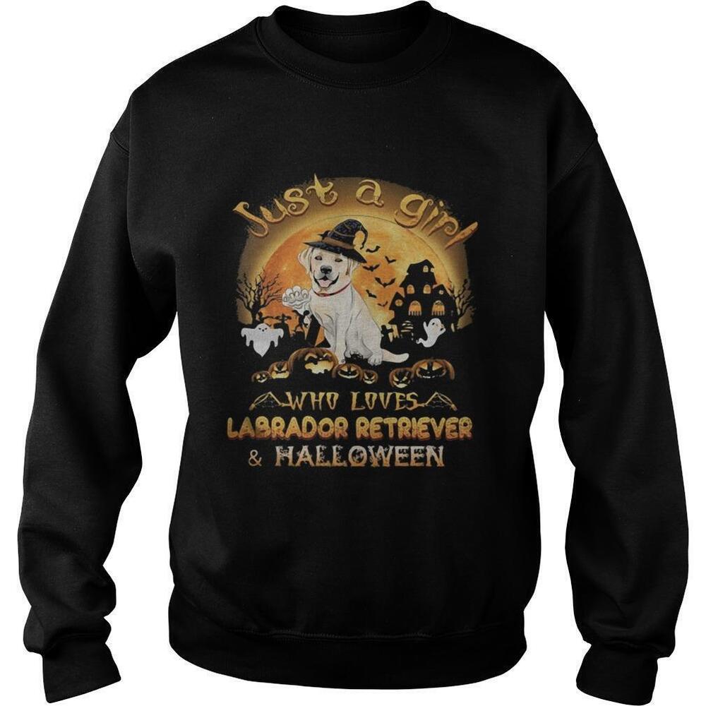 Just A Girl Who Loves Labrador Retriever And Halloween Sweatshirt